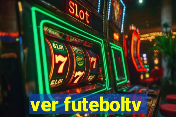 ver futeboltv